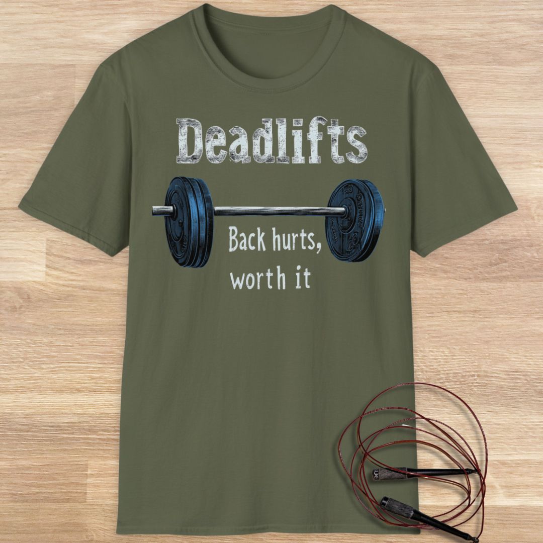DEADLIFT BACK HURTS T-SHIRT
