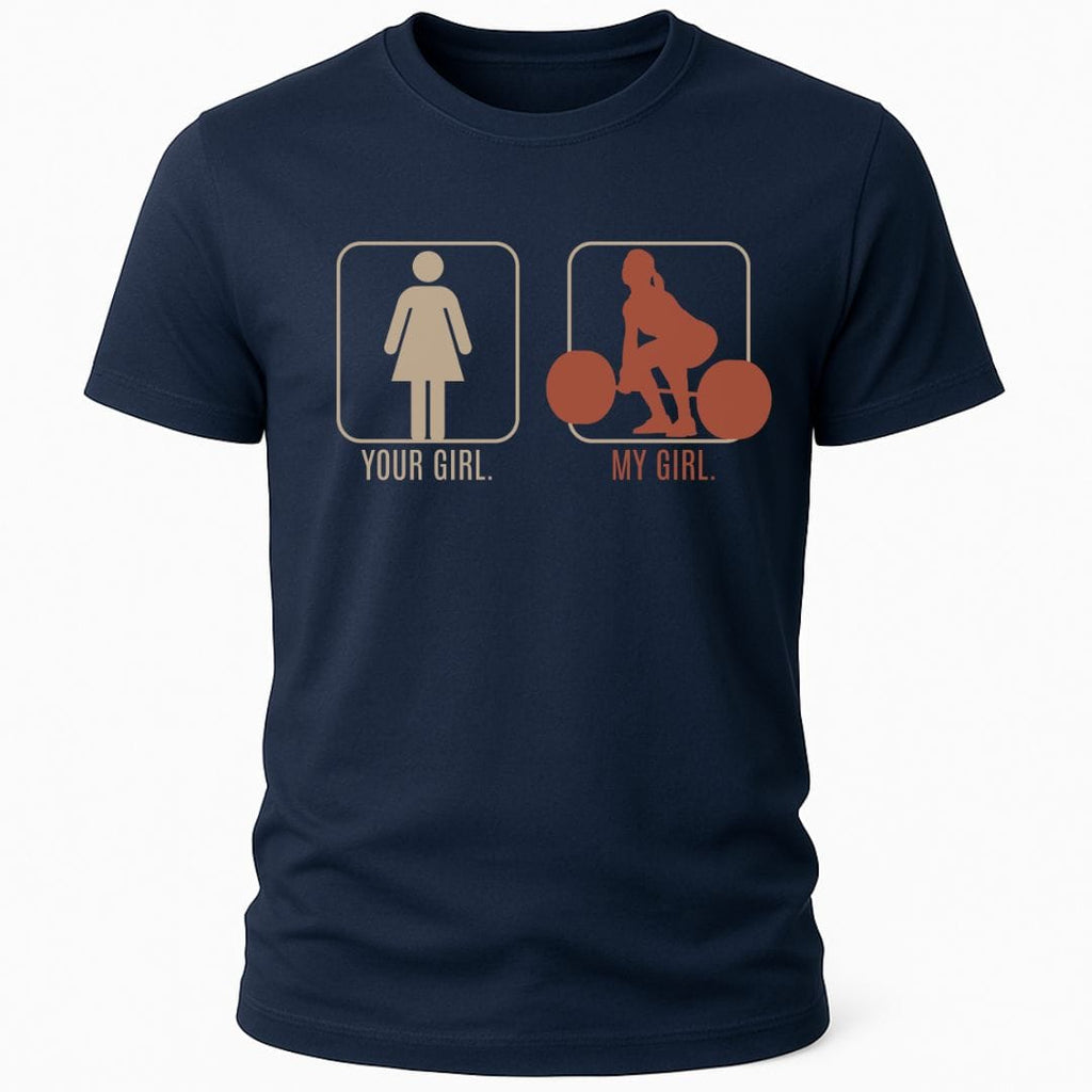 MY GIRL DEADLIFT T-SHIRT