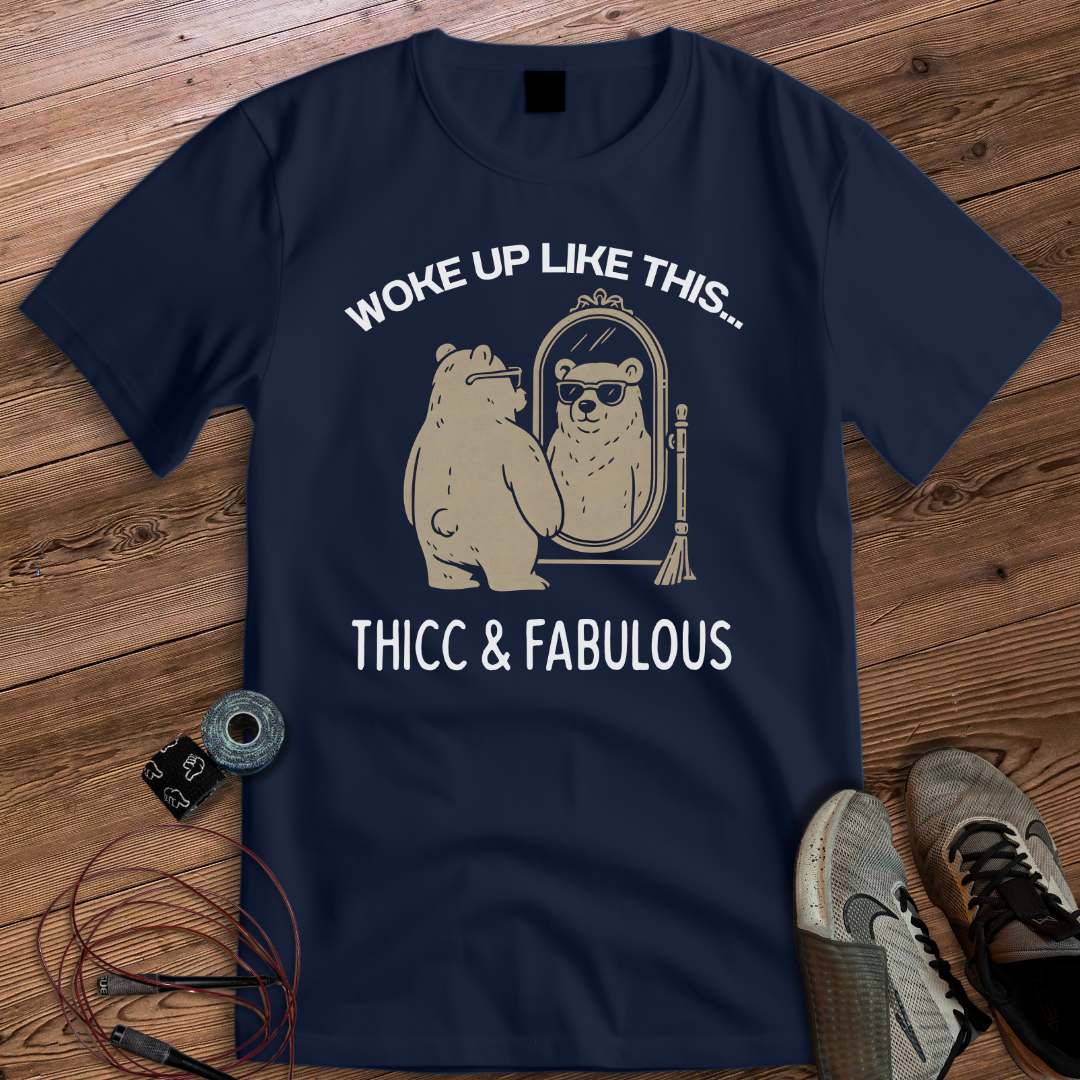 THICC AND FABULOUS T-SHIRT