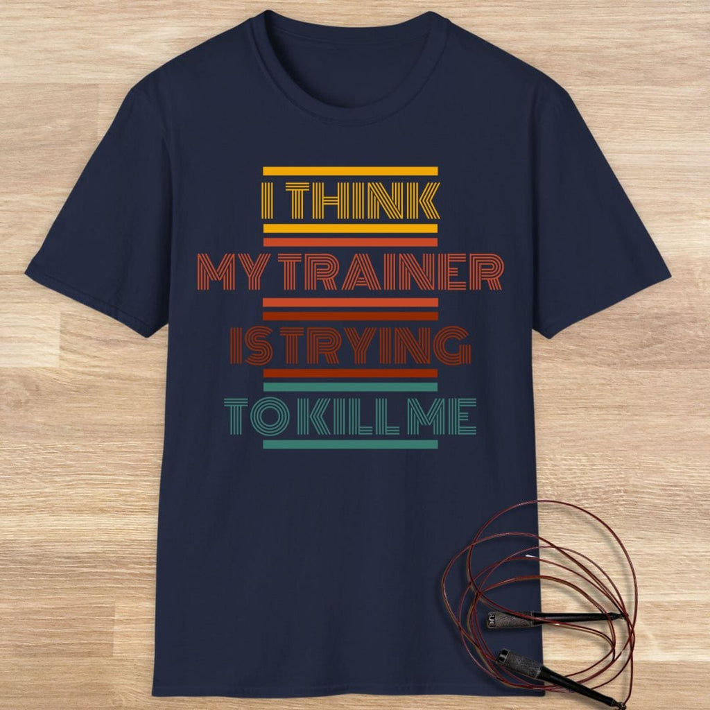 I THINK MY TRAINER T-SHIRT