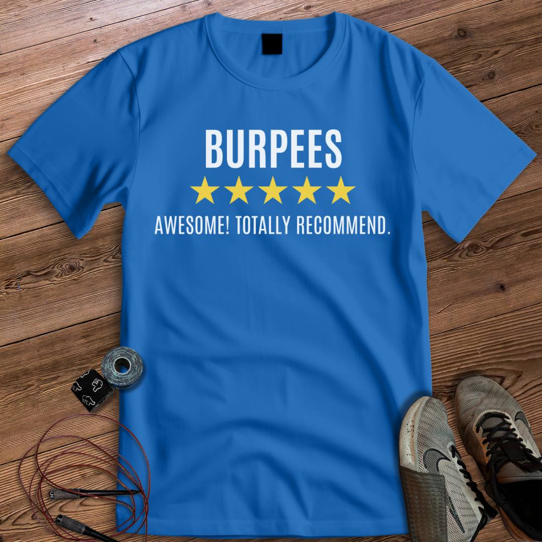 BURPEES AWESOME T-SHIRT