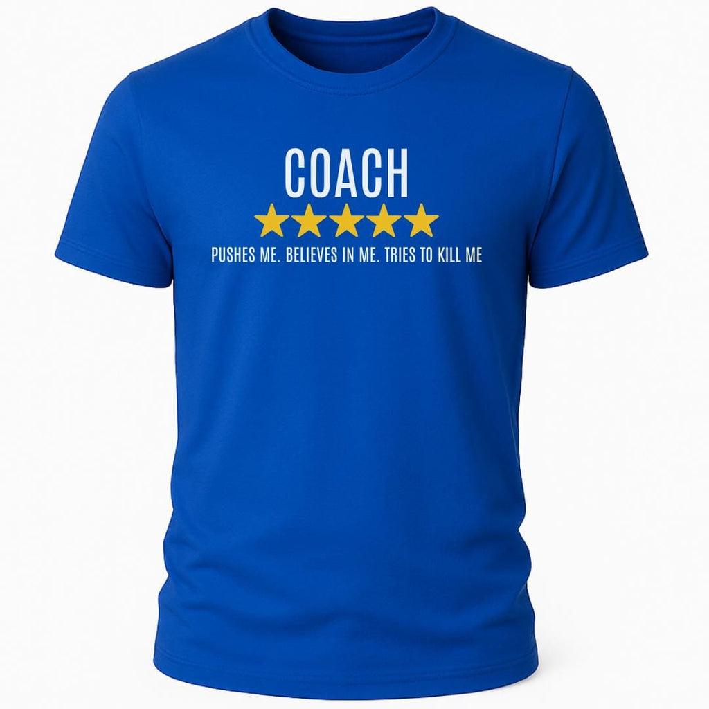 COACH PUSHES ME REVIEW T-SHIRT