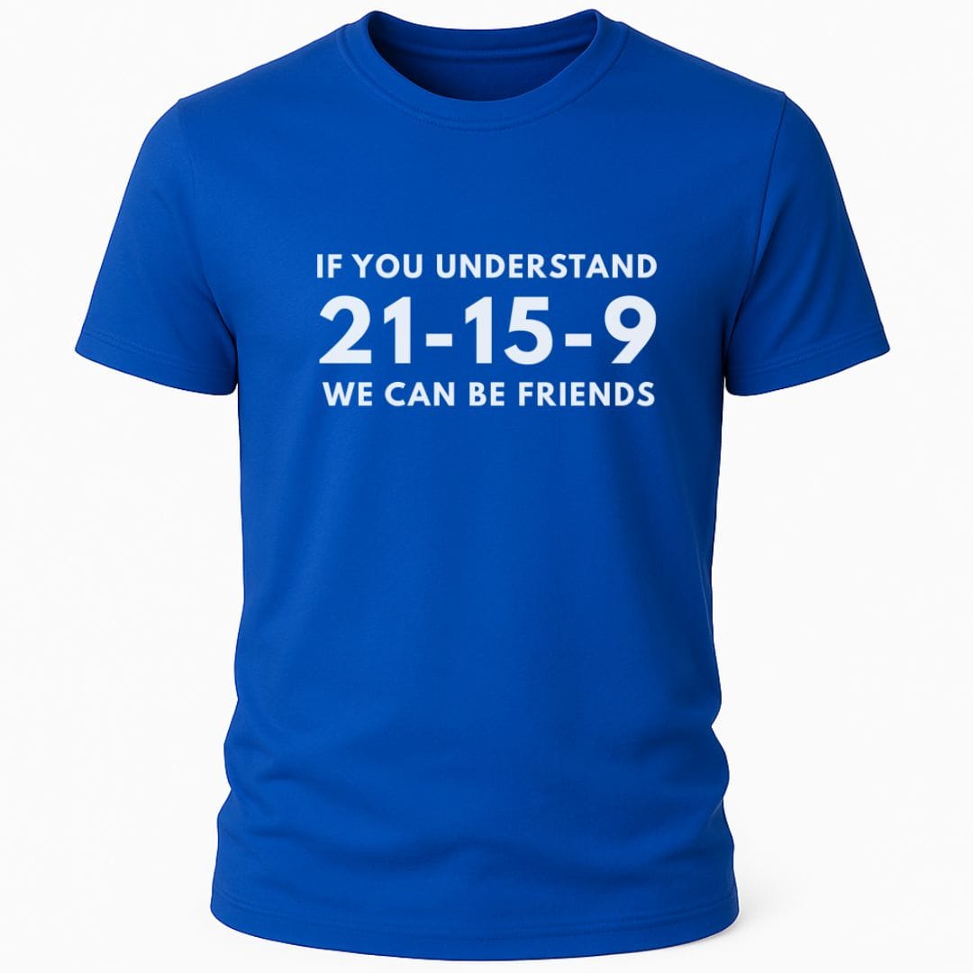 UNDERSTAND 21-15-9 T-SHIRT