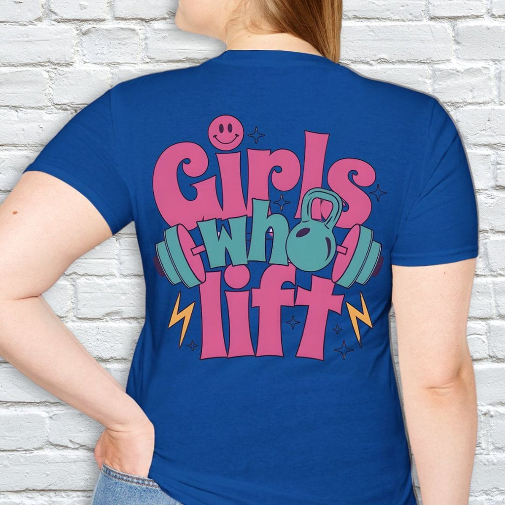 GIRLS WHO LIFT T-SHIRT