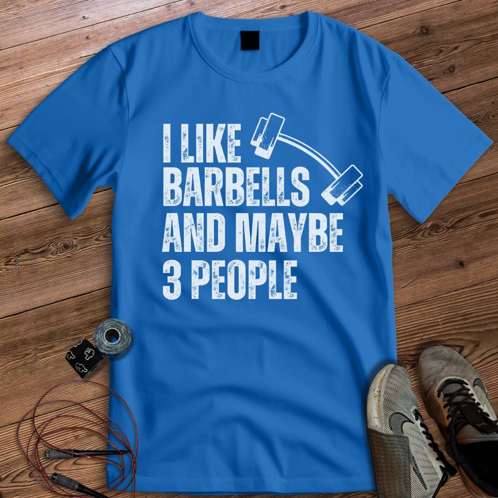 I LIKE BARBELLS T-SHIRT