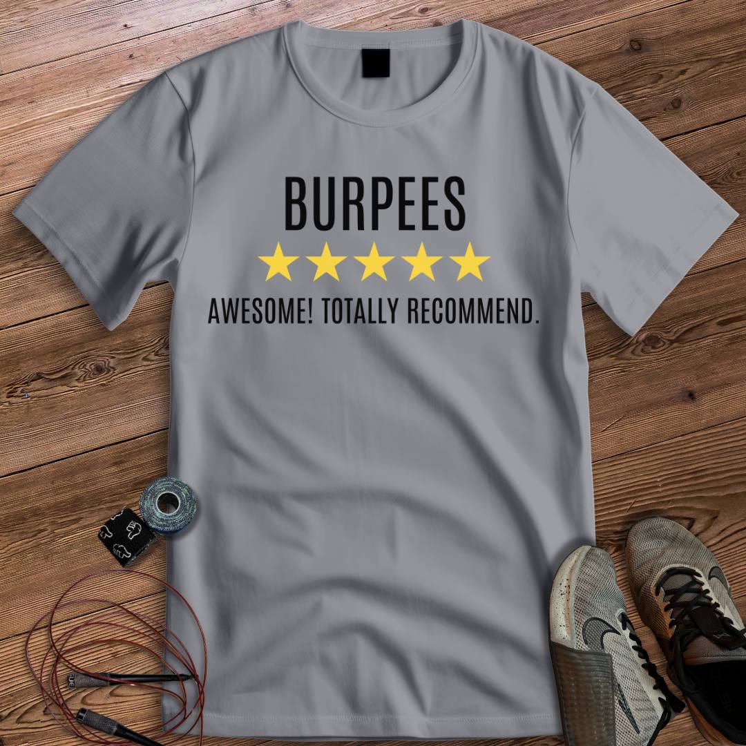 BURPEES AWESOME T-SHIRT