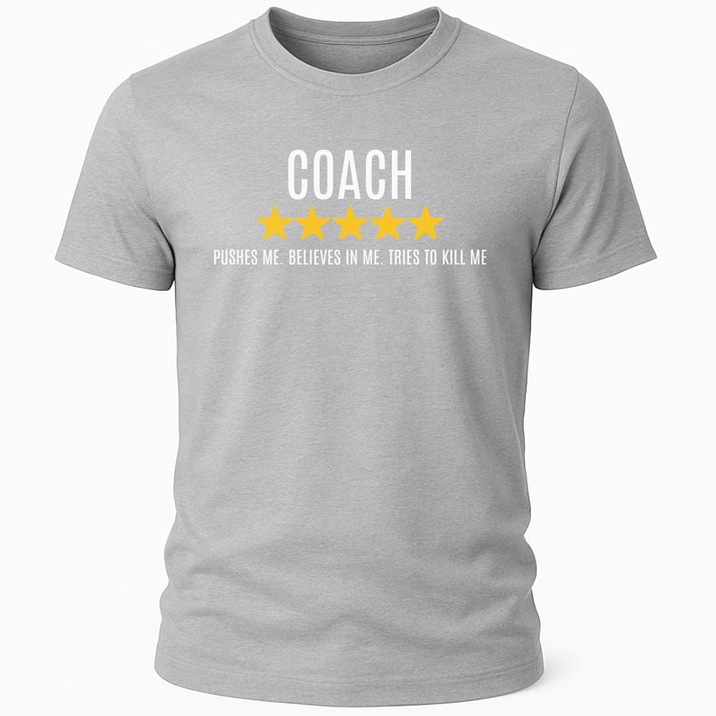 COACH PUSHES ME REVIEW T-SHIRT