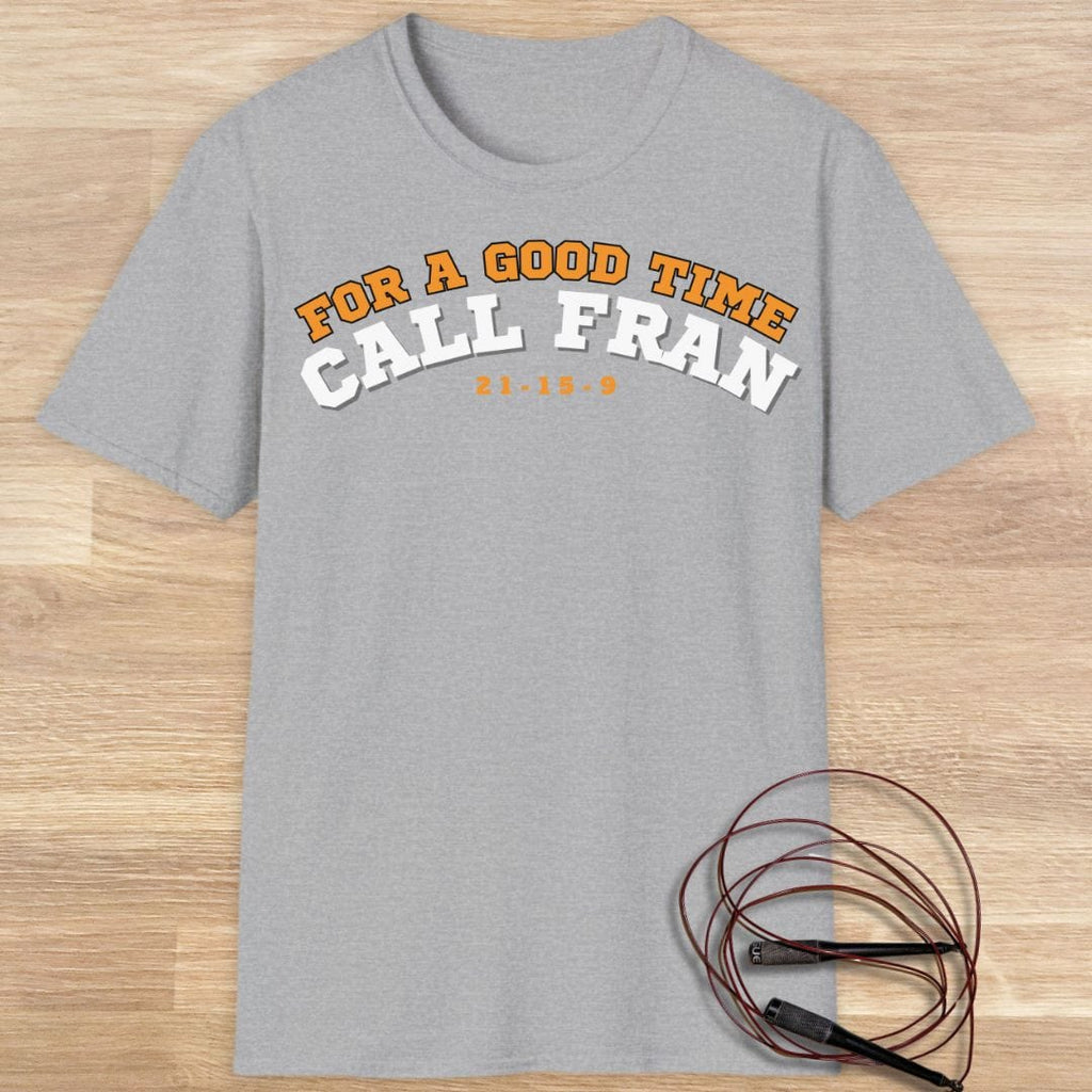 CALL FRAN T-SHIRT