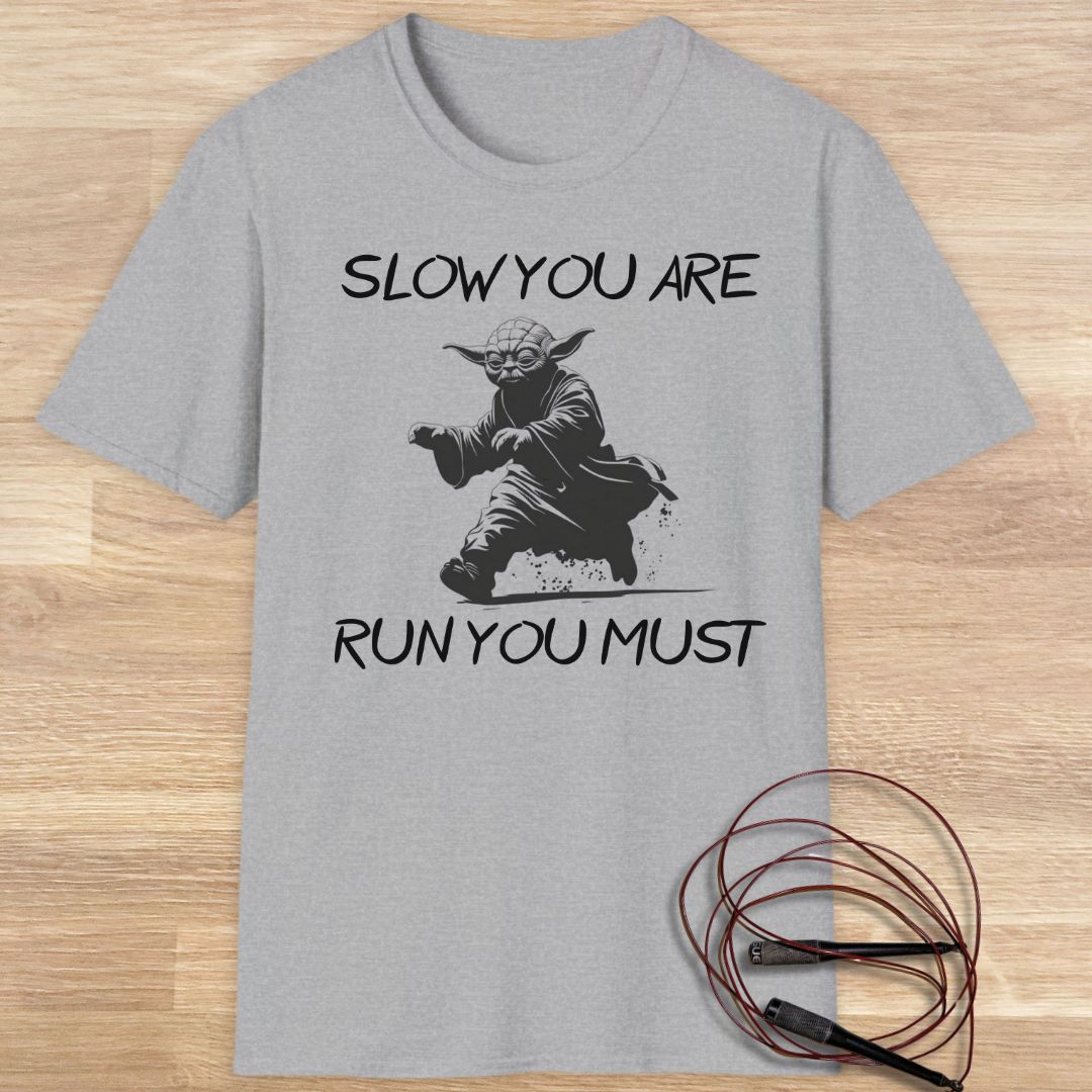 YODA: SLOW YOU ARE T-SHIRT