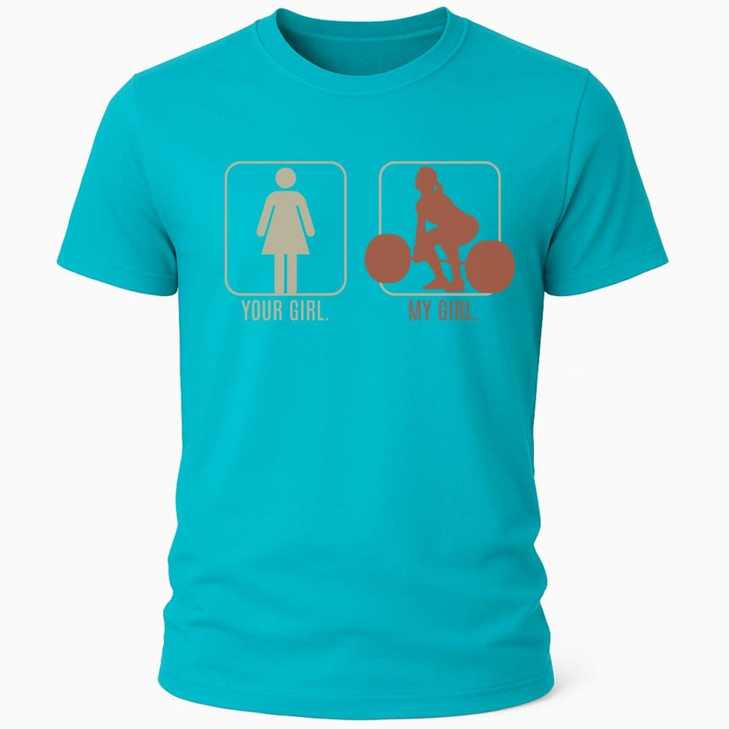 MY GIRL DEADLIFT T-SHIRT