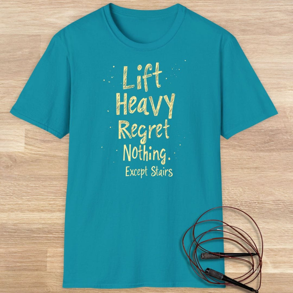 LIFT HEAVY REGRET NOTHING T-SHIRT