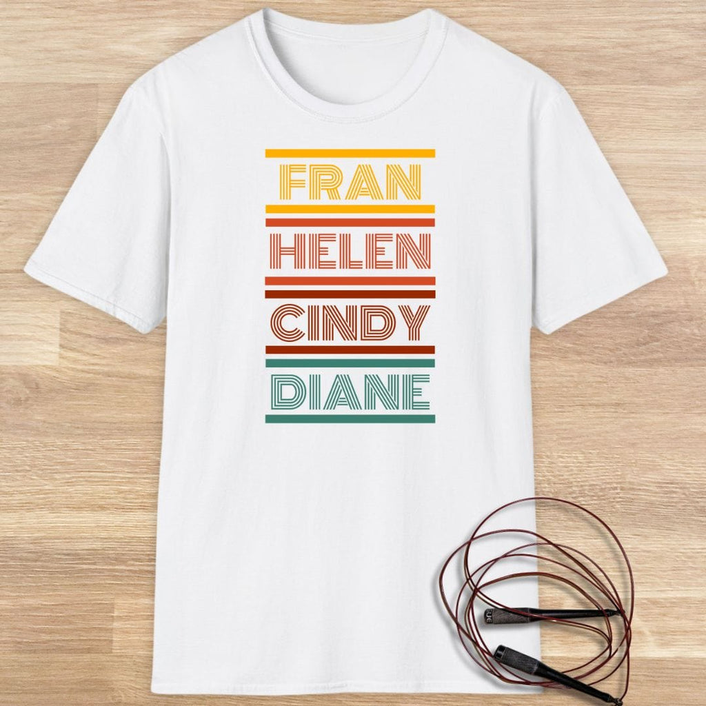 FRAN HELEN CINDY DIANE T-SHIRT