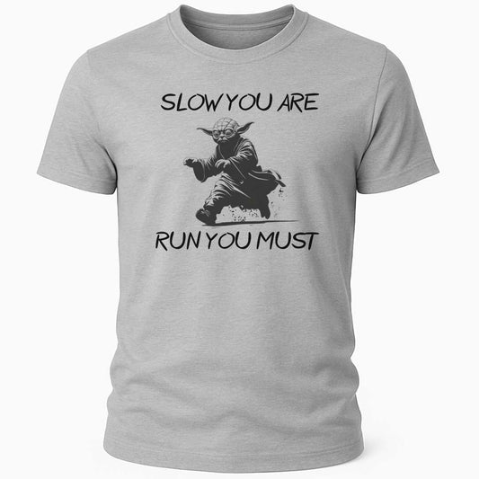 YODA: SLOW YOU ARE T-SHIRT
