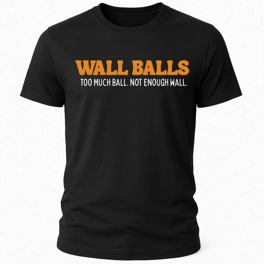 TOO MUCH BALL T-SHIRT